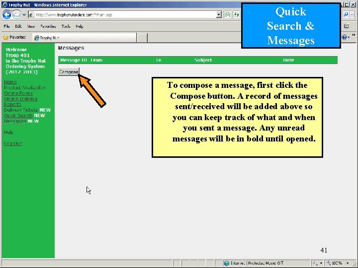 Quick Search & Messages To compose a message, first click the Compose button. A