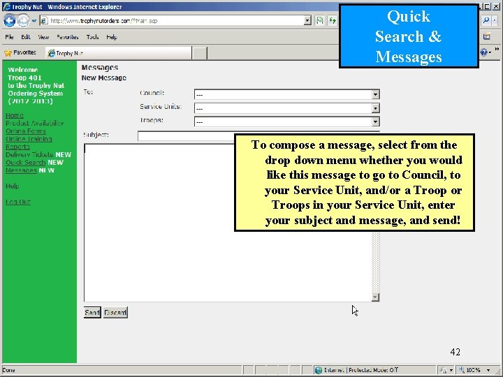 Quick Search & Messages To compose a message, select from the drop down menu