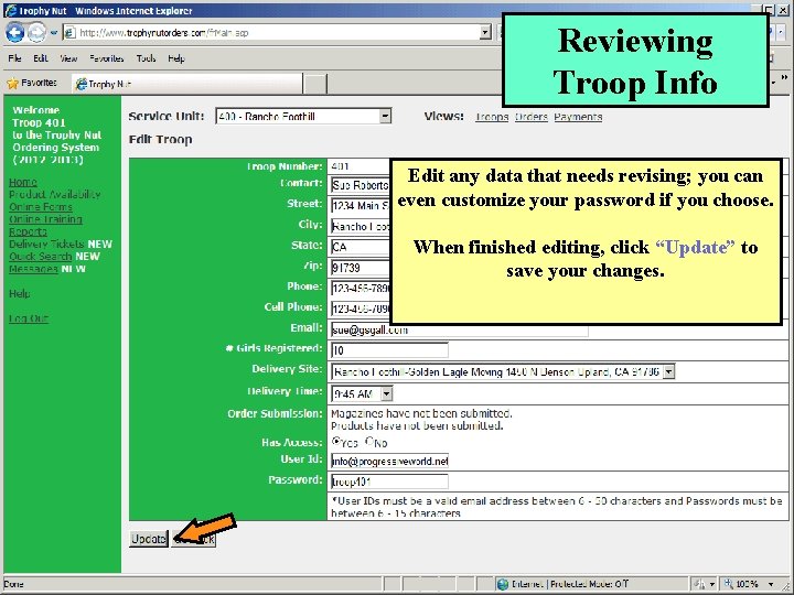 Reviewing Troop Info Edit any data that needs revising; you can even customize your