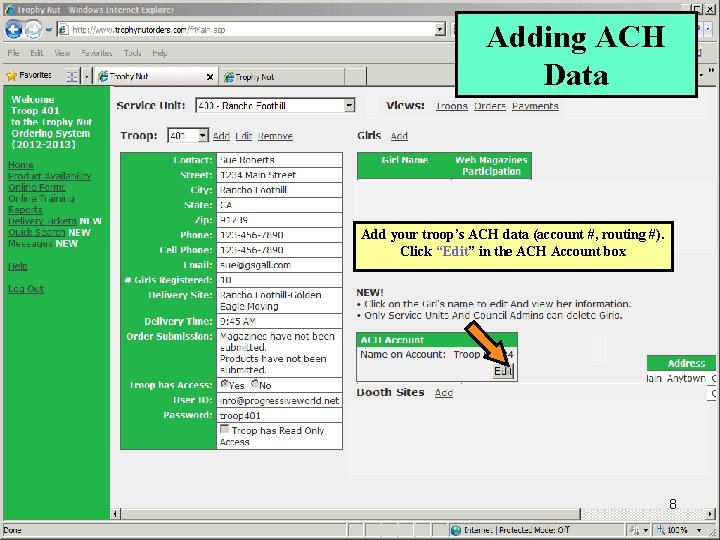 Adding ACH Data Add your troop’s ACH data (account #, routing #). Click “Edit”