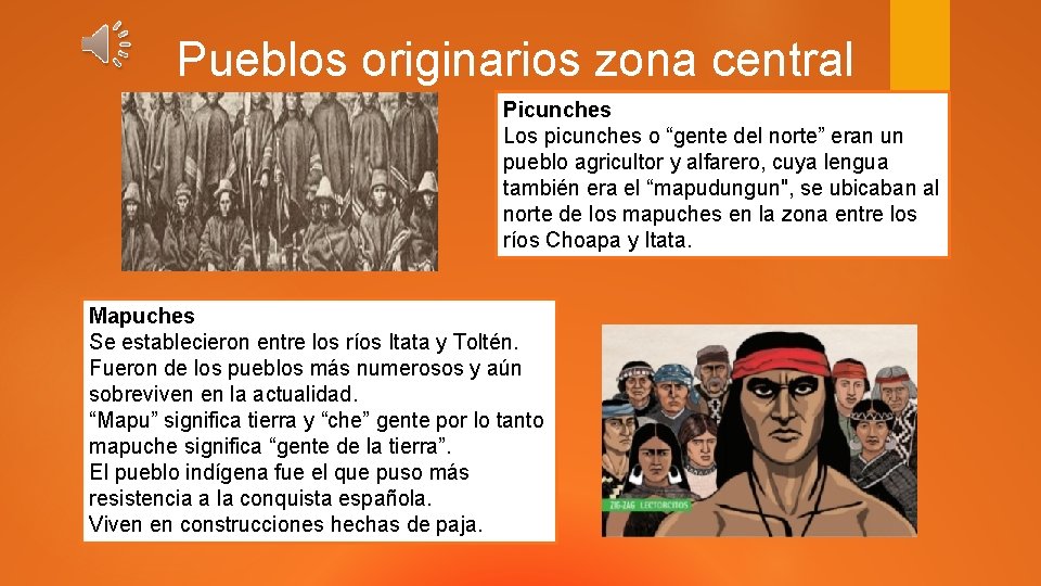 Pueblos originarios zona central Picunches Los picunches o “gente del norte” eran un pueblo