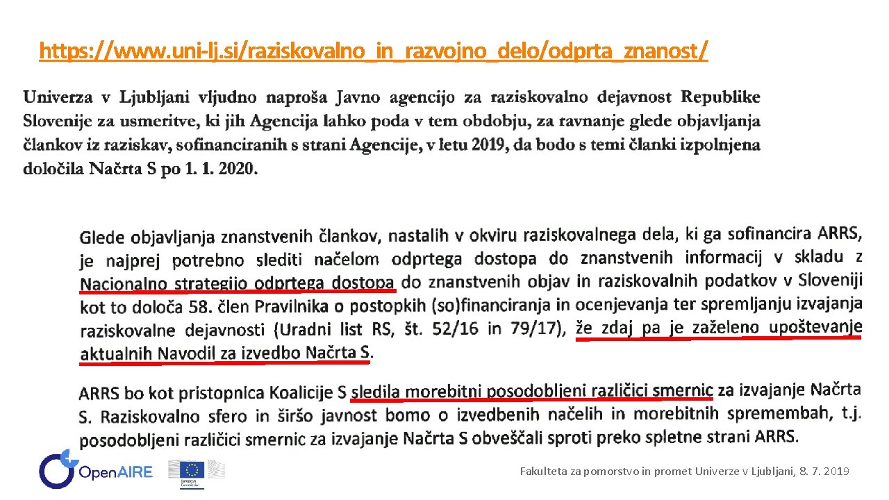 https: //www. uni-lj. si/raziskovalno_in_razvojno_delo/odprta_znanost/ Fakulteta za pomorstvo in promet Univerze v Ljubljani, 8. 7.