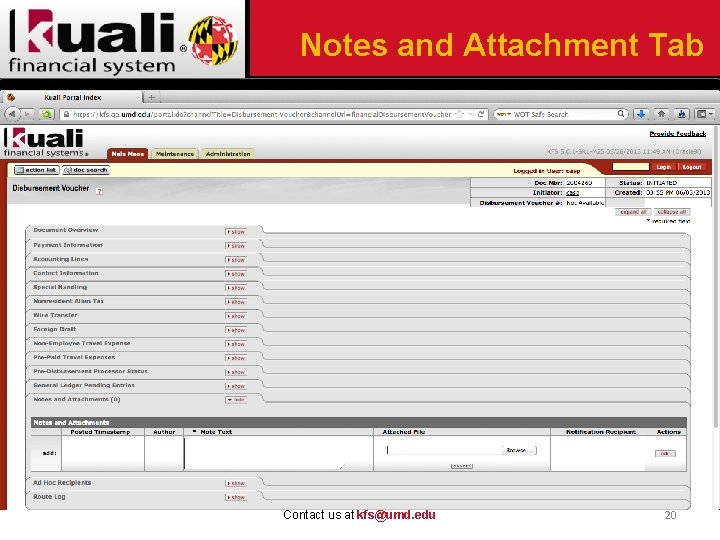 Notes and Attachment Tab Contact us at kfs@umd. edu 20 