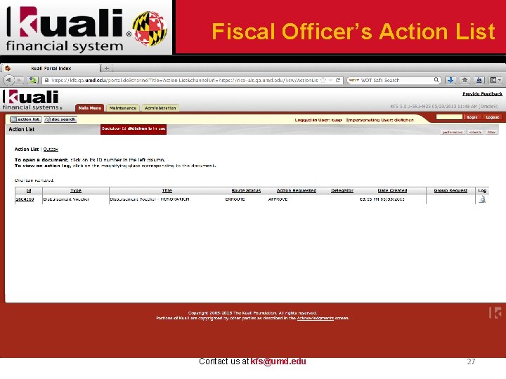 Fiscal Officer’s Action List Contact us at kfs@umd. edu 27 