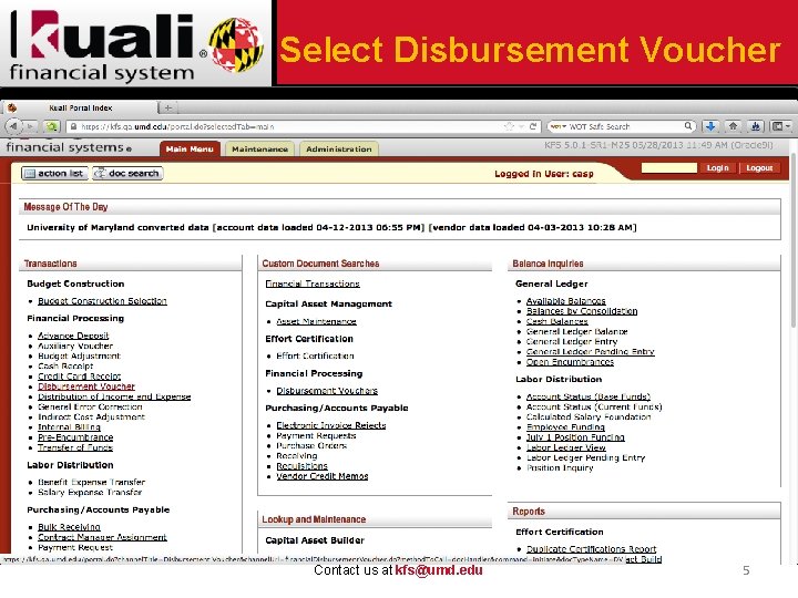 Select Disbursement Voucher Contact us at kfs@umd. edu 5 