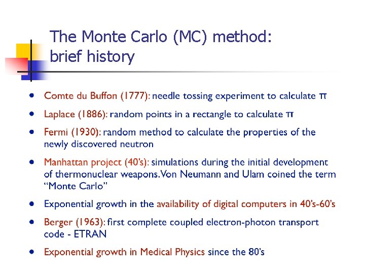 The Monte Carlo (MC) method: brief history 