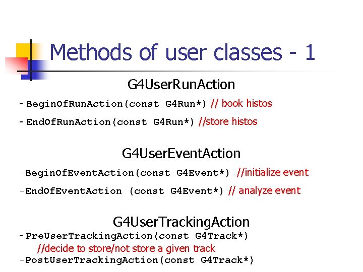 Methods of user classes - 1 G 4 User. Run. Action - Begin. Of.