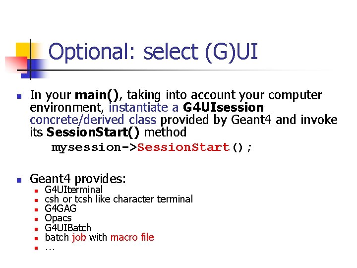 Optional: select (G)UI n n In your main(), taking into account your computer environment,