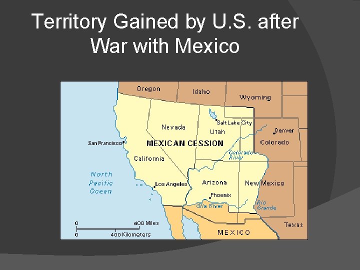 Territory Gained by U. S. after War with Mexico 