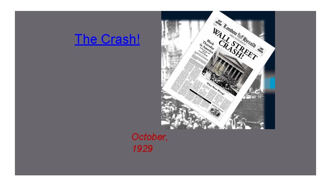 The Crash! October, 1929 