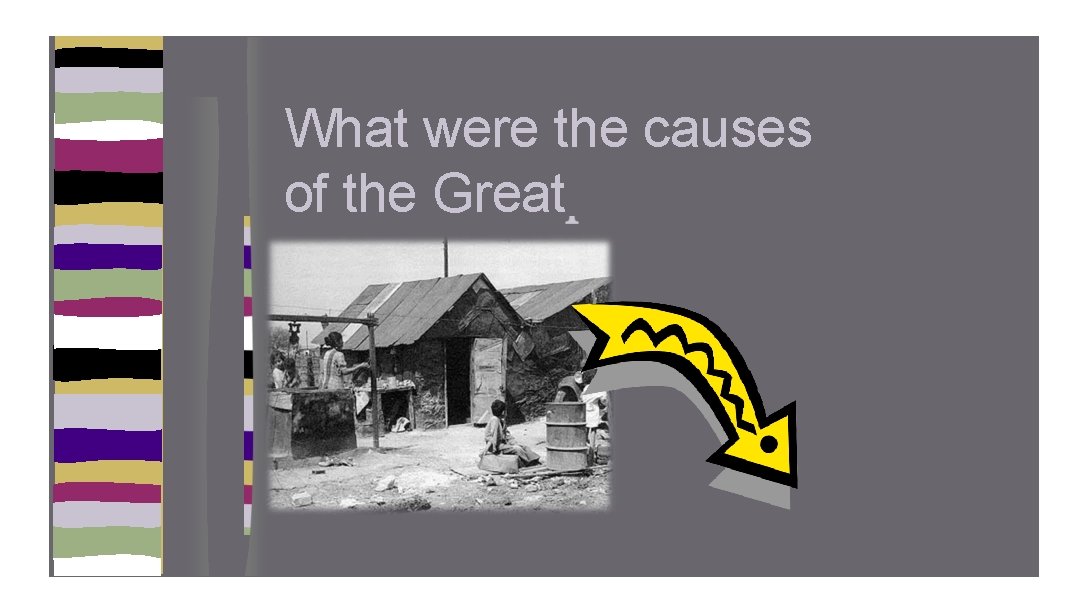 What were the causes of the Great Depression? 