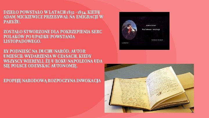 DZIEŁO POWSTAŁO W LATACH 1832 -1834, KIEDY ADAM MICKIEWICZ PRZEBYWAŁ NA EMIGRACJI W PARYŻU.