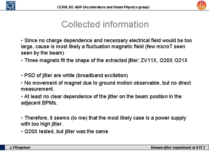 CERN, BE-ABP (Accelerators and Beam Physics group) Collected information • Since no charge dependence