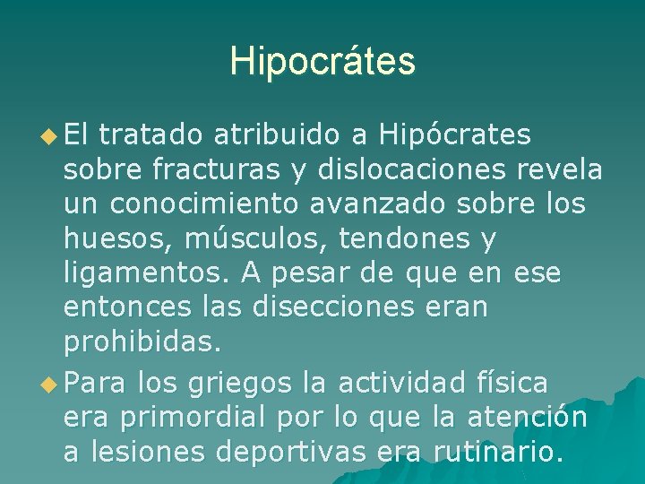 Hipocrátes u El tratado atribuido a Hipócrates sobre fracturas y dislocaciones revela un conocimiento