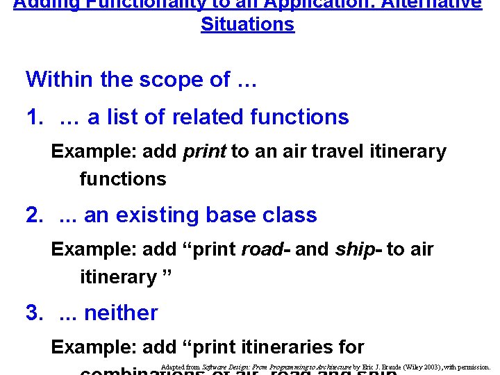 Adding Functionality to an Application: Alternative Situations Within the scope of … 1. …