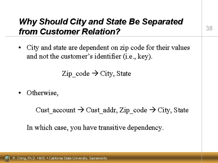 Why Should City and State Be Separated from Customer Relation? • City and state