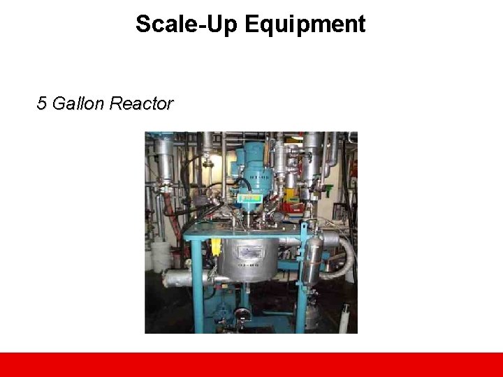 Scale-Up Equipment 5 Gallon Reactor 