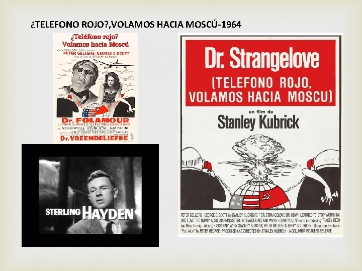 ¿TELEFONO ROJO? , VOLAMOS HACIA MOSCÚ-1964 