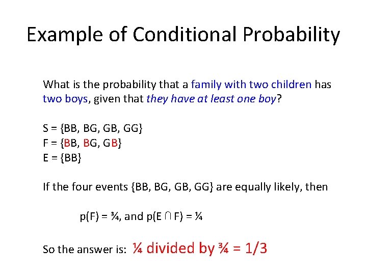 Example of Conditional Probability What is the probability that a family with two children