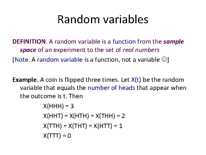 Random variables DEFINITION. A random variable is a function from the sample space of