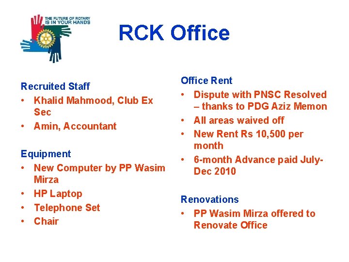 RCK Office Recruited Staff • Khalid Mahmood, Club Ex Sec • Amin, Accountant Equipment