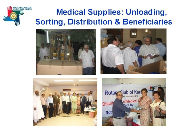  Medical Supplies: Unloading, Sorting, Distribution & Beneficiaries 