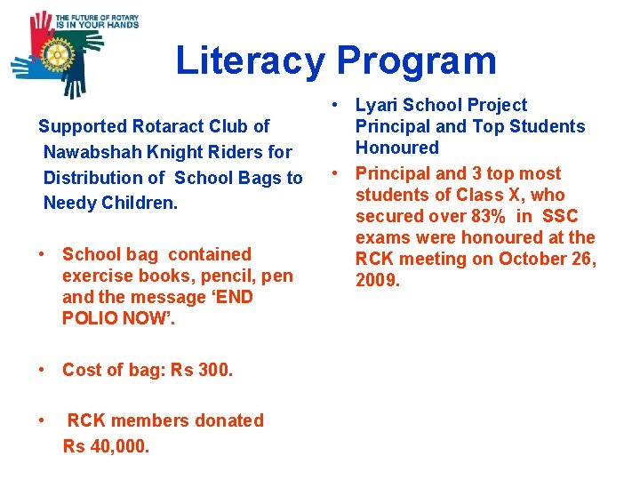 Literacy Program Supported Rotaract Club of Nawabshah Knight Riders for Distribution of School Bags