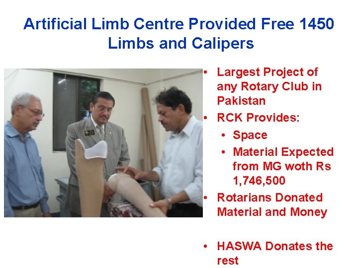 Artificial Limb Centre Provided Free 1450 Limbs and Calipers • Largest Project of any