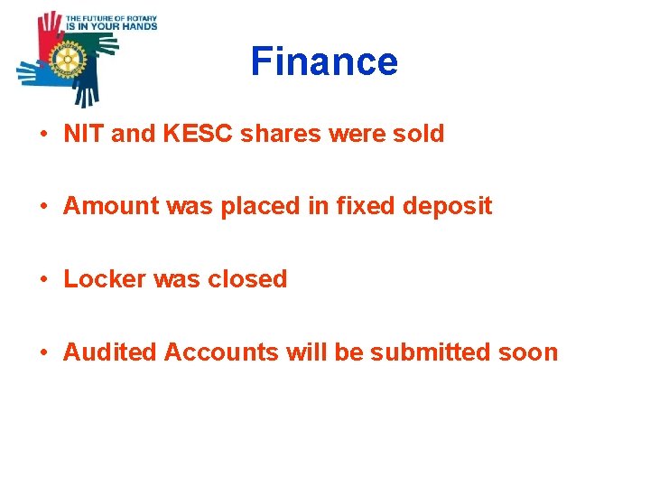 Finance • NIT and KESC shares were sold • Amount was placed in fixed