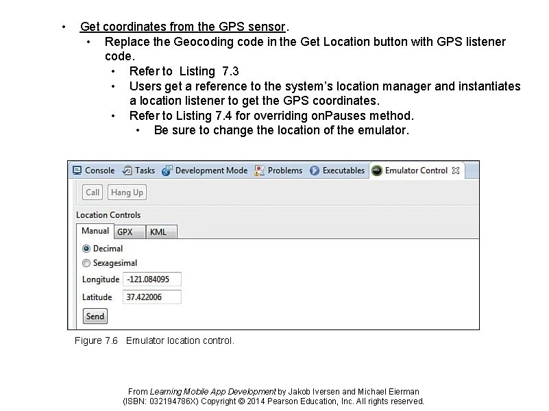  • Get coordinates from the GPS sensor. • Replace the Geocoding code in