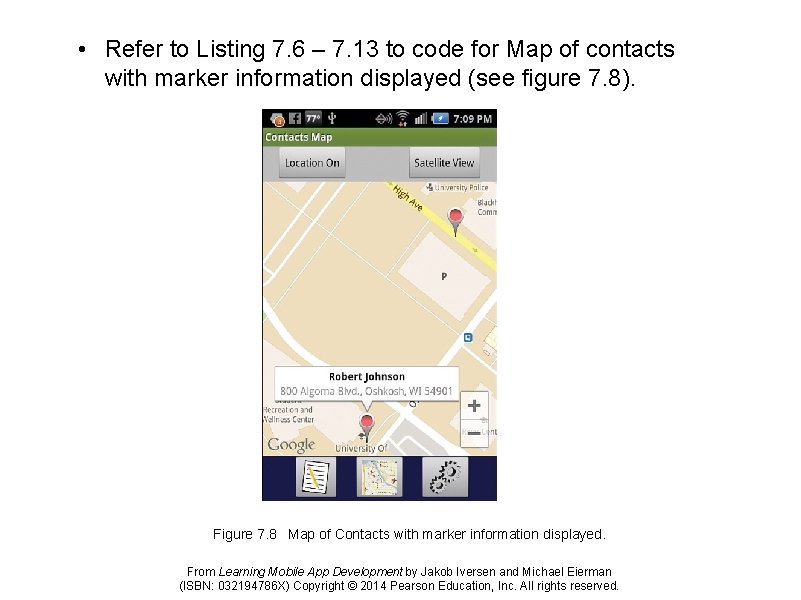  • Refer to Listing 7. 6 – 7. 13 to code for Map