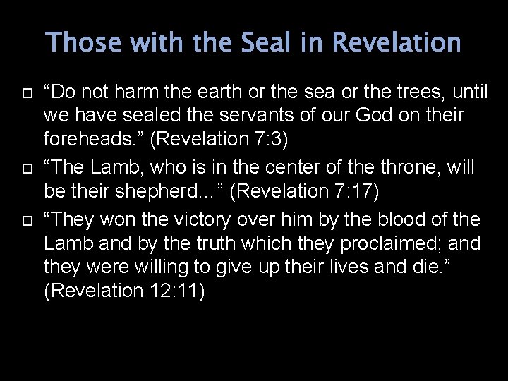 Those with the Seal in Revelation “Do not harm the earth or the sea