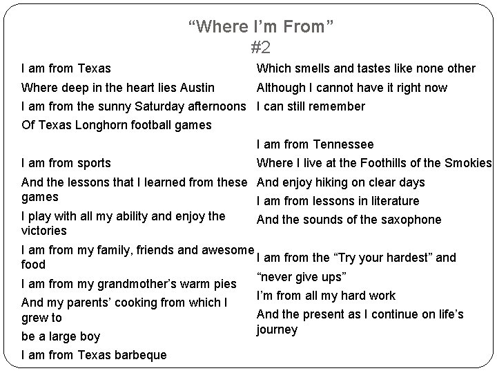 “Where I’m From” #2 I am from Texas Which smells and tastes like none