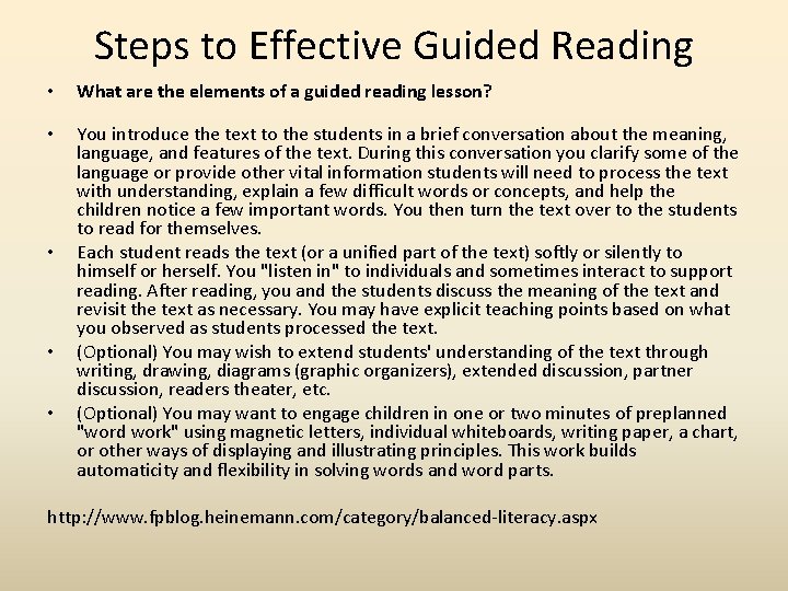 Steps to Effective Guided Reading • What are the elements of a guided reading