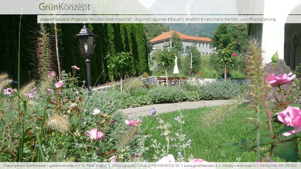 abgeschlossene Projekte: Pension Obermoarhof - Algund/Lagundo I Baustil: ländlich I naturnahe Garten- und Pflanzplanung