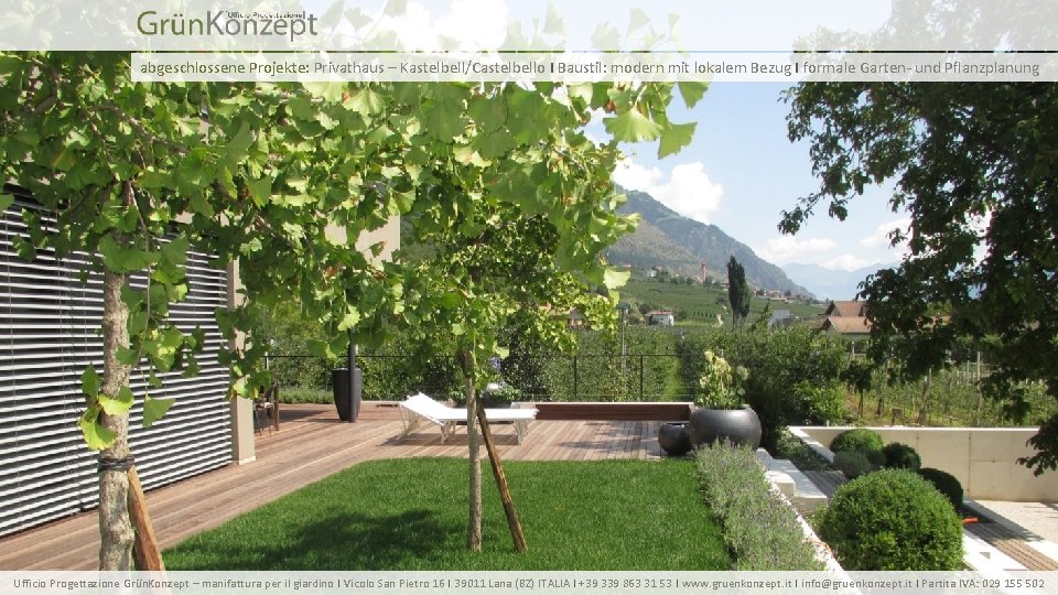abgeschlossene Projekte: Privathaus – Kastelbell/Castelbello I Baustil: modern mit lokalem Bezug I formale Garten-