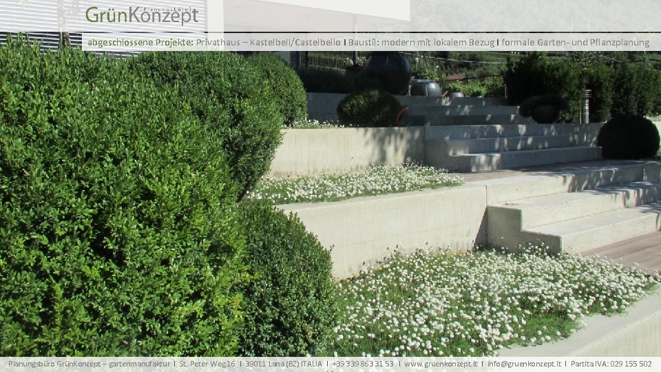 abgeschlossene Projekte: Privathaus – Kastelbell/Castelbello I Baustil: modern mit lokalem Bezug I formale Garten-