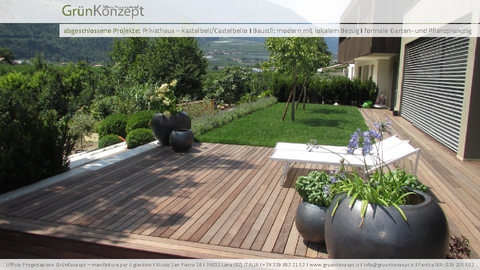 abgeschlossene Projekte: Privathaus – Kastelbell/Castelbello I Baustil: modern mit lokalem Bezug I formale Garten-