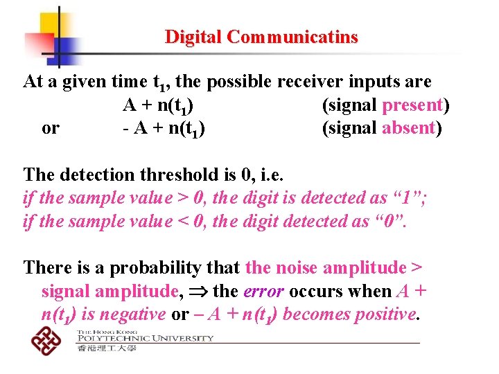 Digital Communicatins At a given time t 1, the possible receiver inputs are A Digital Communicatins At a given time t 1, the possible receiver inputs are A