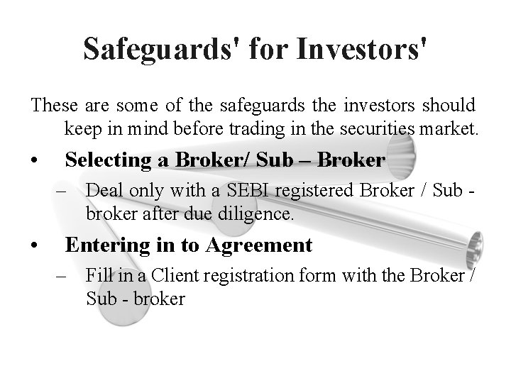 Safeguards' for Investors' These are some of the safeguards the investors should keep in