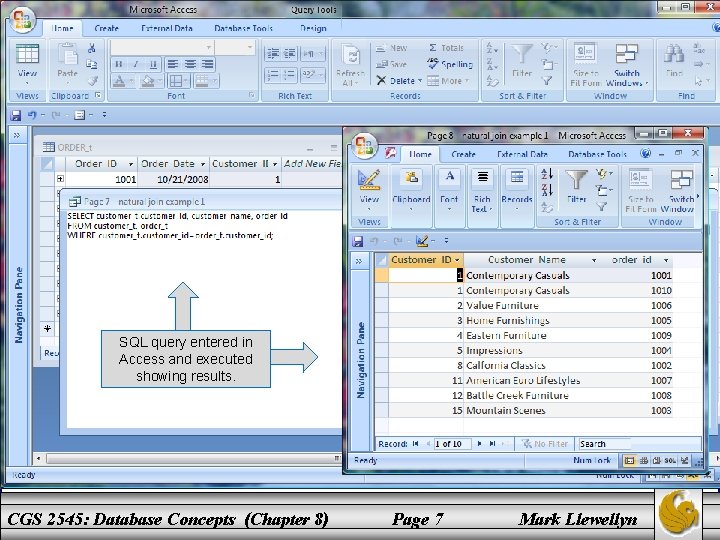 SQL query entered in Access and executed showing results. CGS 2545: Database Concepts (Chapter
