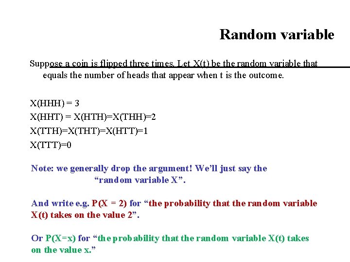 Random variable Suppose a coin is flipped three times. Let X(t) be the random