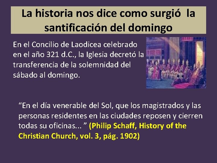 La historia nos dice como surgió la santificación del domingo En el Concilio de