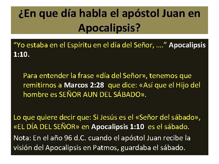 ¿En que día habla el apóstol Juan en Apocalipsis? “Yo estaba en el Espíritu