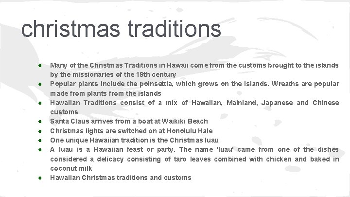 christmas traditions ● ● ● ● Many of the Christmas Traditions in Hawaii come