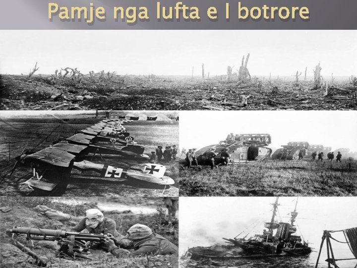 Pamje nga lufta e I botrore 