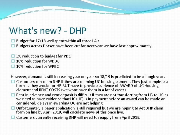 What's new? - DHP � Budget for 17/18 well spent within all three LA’s
