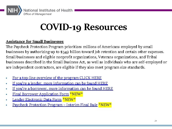 COVID-19 Resources Assistance for Small Businesses The Paycheck Protection Program prioritizes millions of Americans