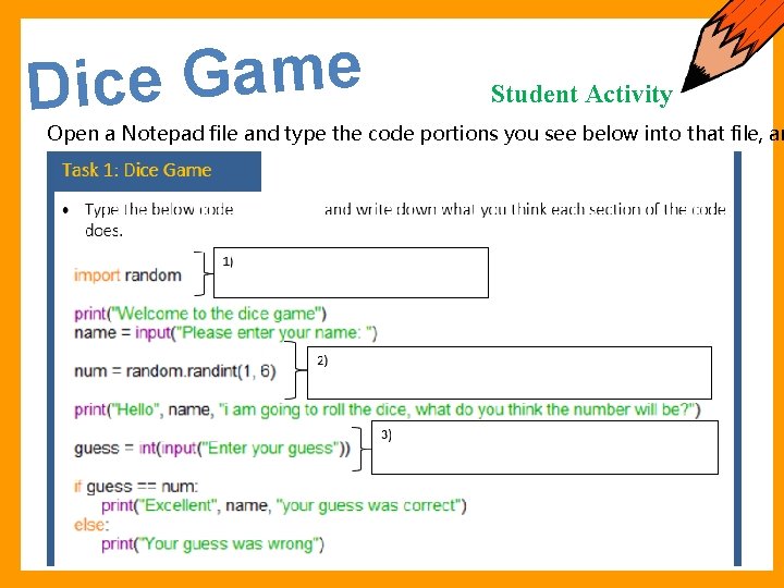 e m a G e Dic Student Activity Open a Notepad file and type
