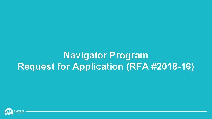 Navigator Program Request for Application (RFA #2018 -16) 